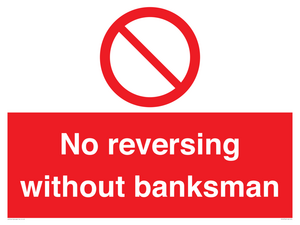 No reversing without banksman